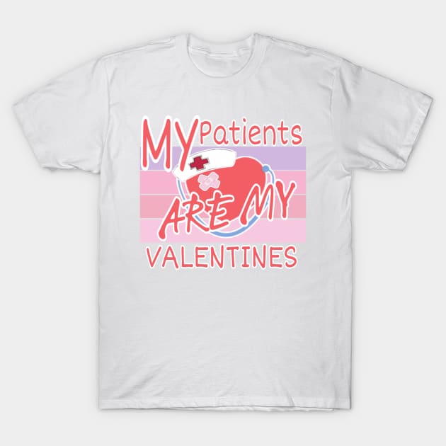 My Patients Are My Valentines Nurse Nursing Scrub Top nurse,Love cute nurse,Life Valentine Day T-Shirt by Titou design